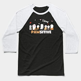 Think pawsitive Baseball T-Shirt